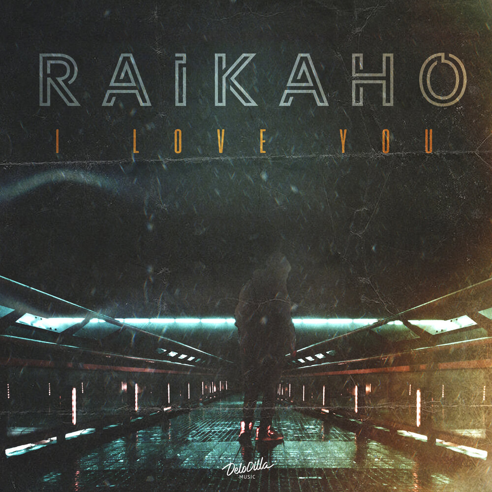 I Love You - RAIKAHO