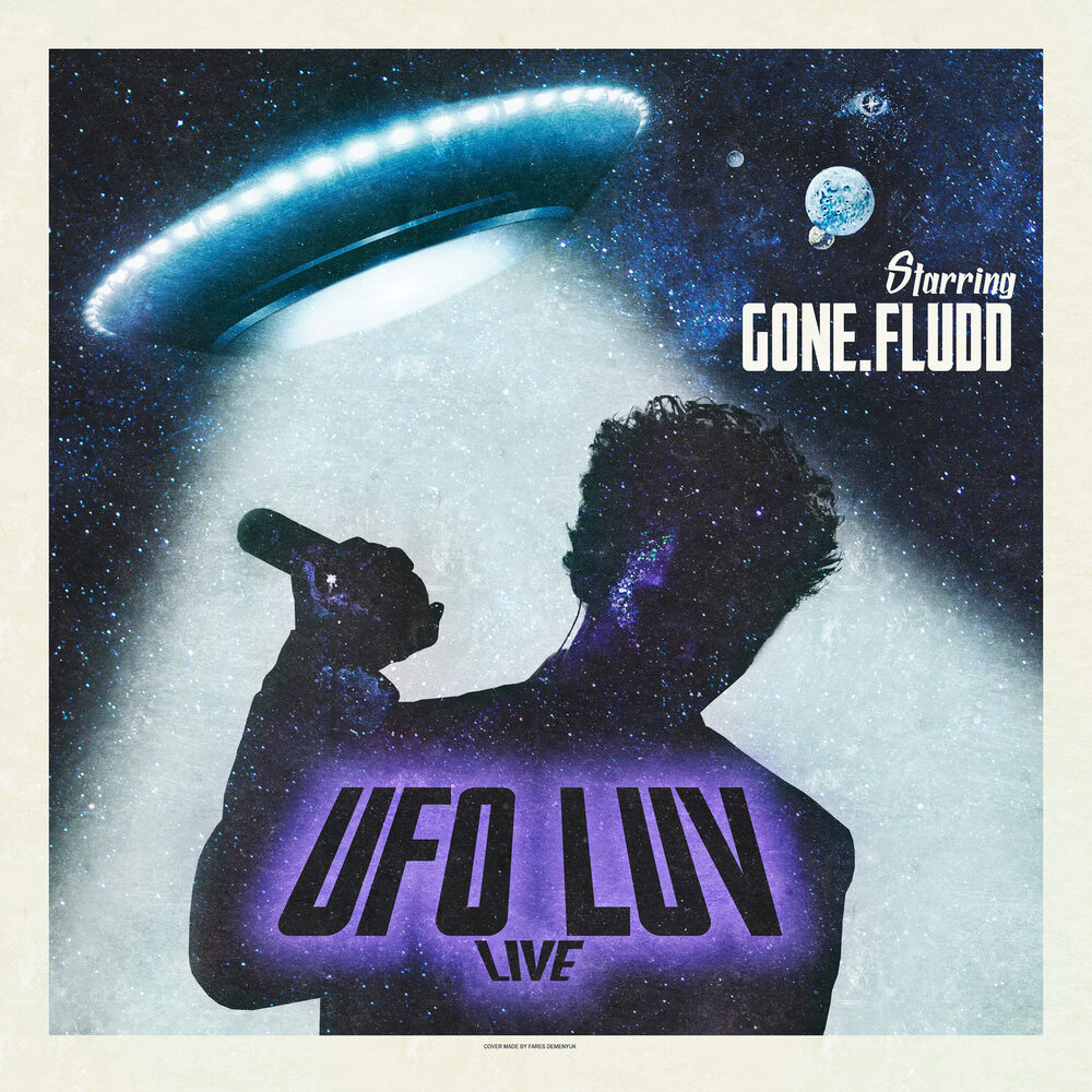 UFO LUV (Live version) - GONE.Fludd